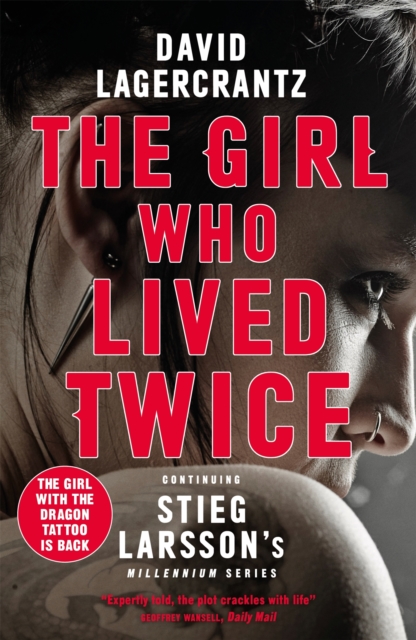 The Girl Who Lived Twice : A New Dragon Tattoo Story - 9781529406887