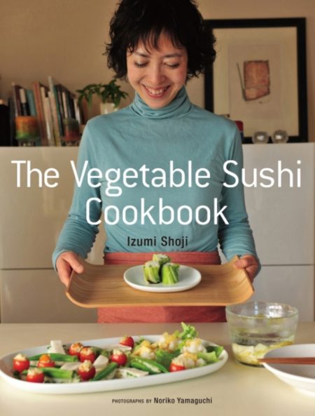 The Vegetable Sushi Cookbook - 9781568365701