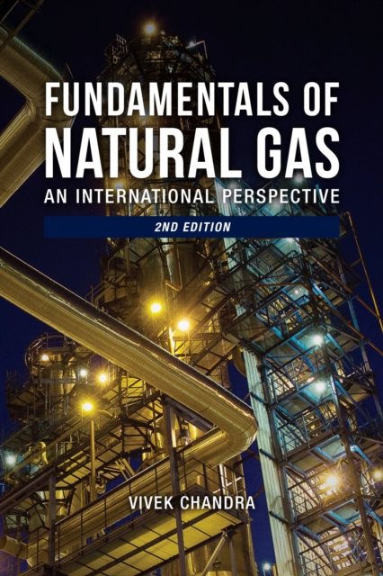 Fundamentals of Natural Gas : An International Perspective - 9781593703851