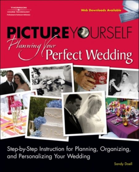 Picture Yourself Planning Your Perfect Wedding - 9781598634396