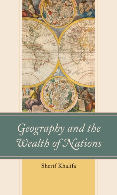 Geography and the Wealth of Nations - 9781666900521