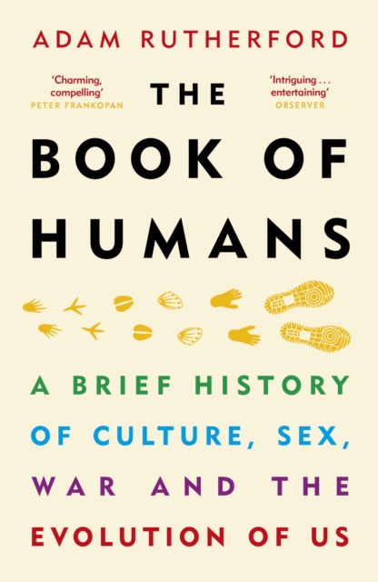 The Book of Humans : A Brief History of Culture, Sex, War and the Evolution of Us - 9781780229089