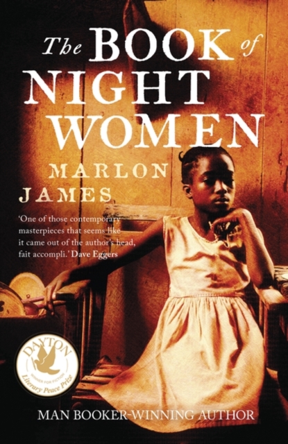 The Book of Night Women : From the Man Booker prize-winning author of A Brief History of Seven Killings - 9781780746524