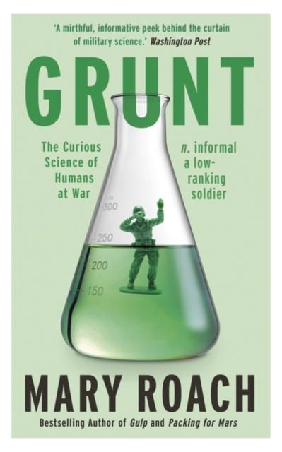 Grunt : The Curious Science of Humans at War - 9781780749778