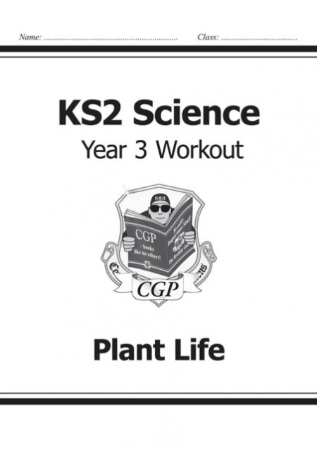 KS2 Science Year 3 Workout: Plant Life - 9781782940791
