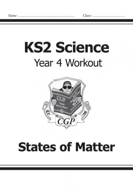 KS2 Science Year 4 Workout: States of Matter - 9781782940852