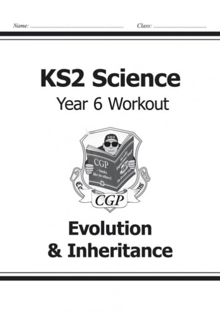 KS2 Science Year 6 Workout: Evolution & Inheritance - 9781782940937