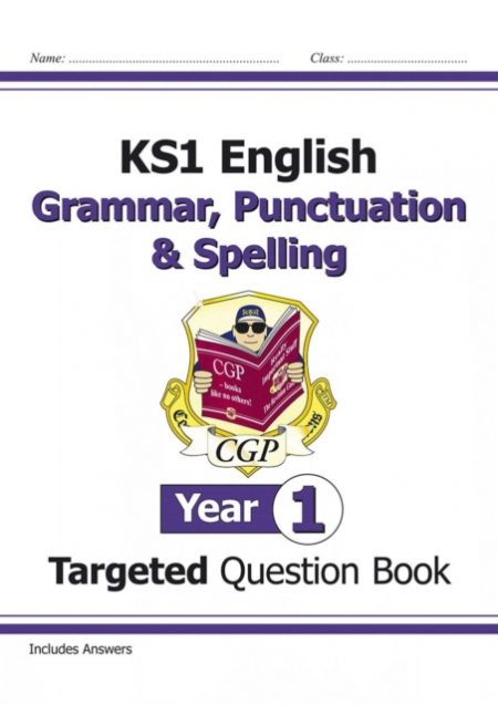 KS1 English Year 1 Grammar, Punctuation & Spelling Targeted Question Book (with Answers) - 9781782941910