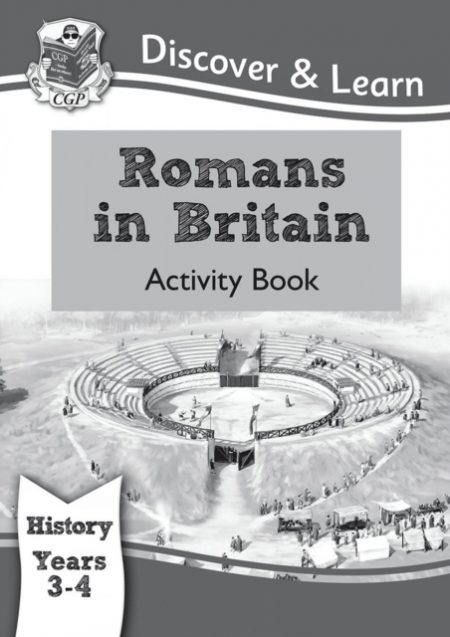 KS2 History Discover & Learn: Romans in Britain Activity book (Years 3 & 4) - 9781782941989