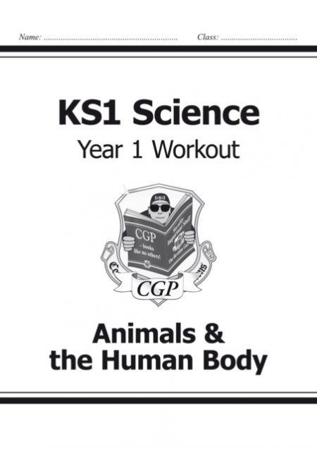 KS1 Science Year 1 Workout: Animals & the Human Body - 9781782942320