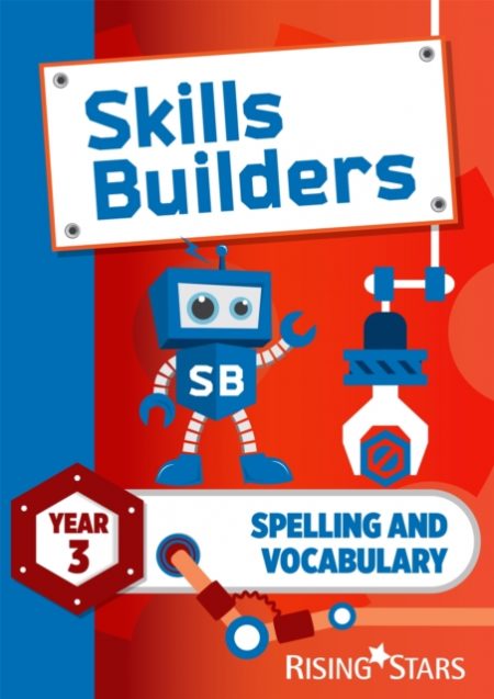 Skills Builders Spelling and Vocabulary Year 3 Pupil Book new edition - 9781783397099