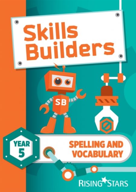 Skills Builders Spelling and Vocabulary Year 5 Pupil Book new edition - 9781783397273