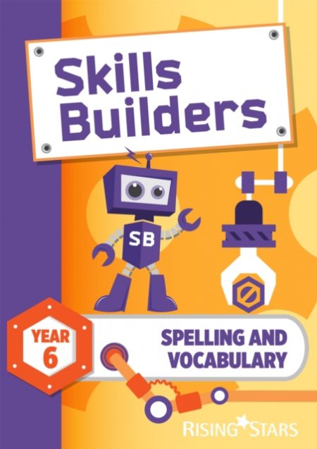 Skills Builders Spelling and Vocabulary Year 6 Pupil Book new edition - 9781783397334