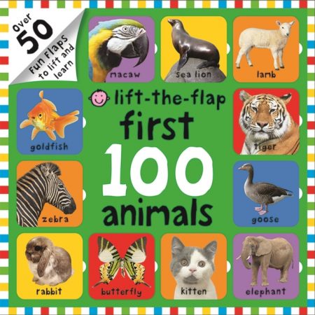 First 100 Animals : First 100 Lift the Flap - 9781783410590