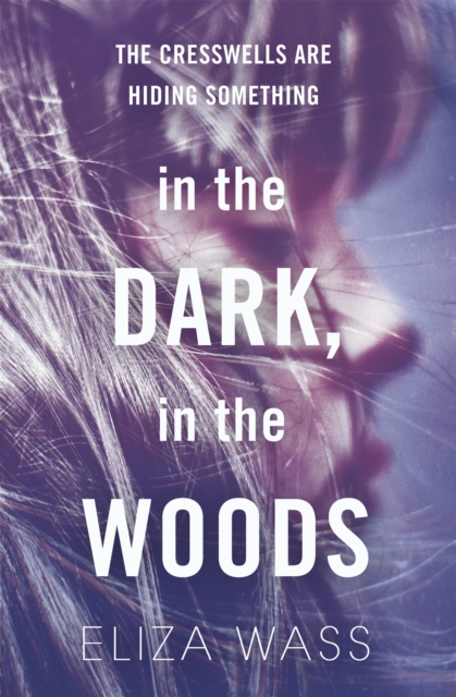 In the Dark, In the Woods - 9781784299910
