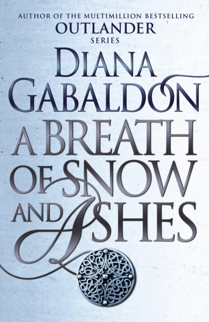 A Breath Of Snow And Ashes : (Outlander 6) - 9781784751326