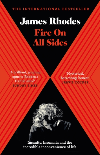 Fire on All Sides : Insanity, insomnia and the incredible inconvenience of life - 9781786482457
