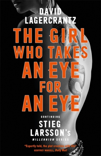 The Girl Who Takes an Eye for an Eye: Continuing Stieg Larsson's Millennium Series - 9781786489616