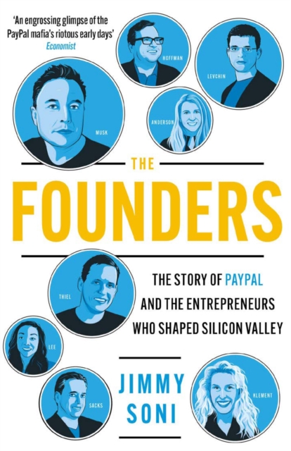 The Founders : Elon Musk, Peter Thiel and the Story of PayPal - 9781786498311