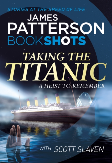 Taking the Titanic : BookShots - 9781786531087