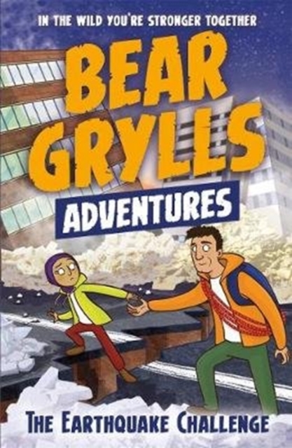 A Bear Grylls Adventure 6: The Earthquake Challenge - 9781786960177