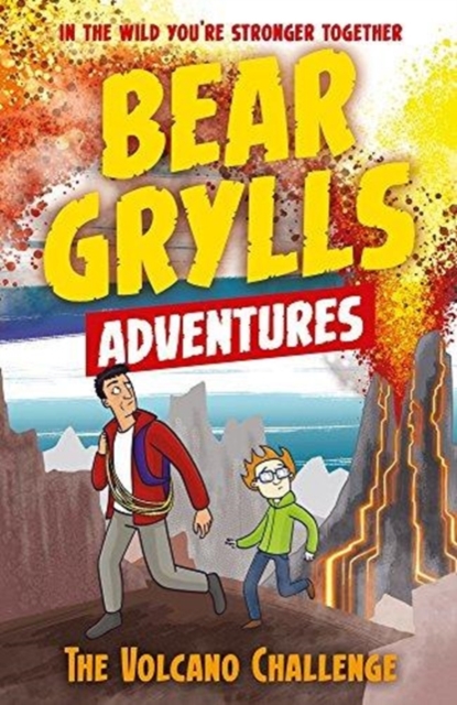 A Bear Grylls Adventure 7: The Volcano Challenge - 9781786960511