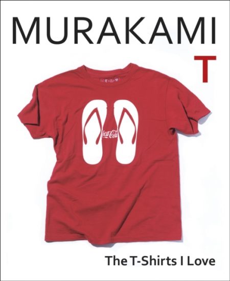 Murakami T : The T-Shirts I Love - 9781787303195