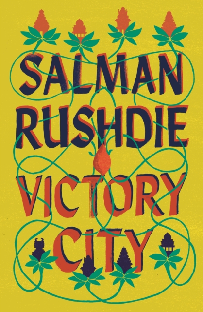 Victory City : The new novel from the Booker prize-winning, bestselling author of Midnight's Children - 9781787333451