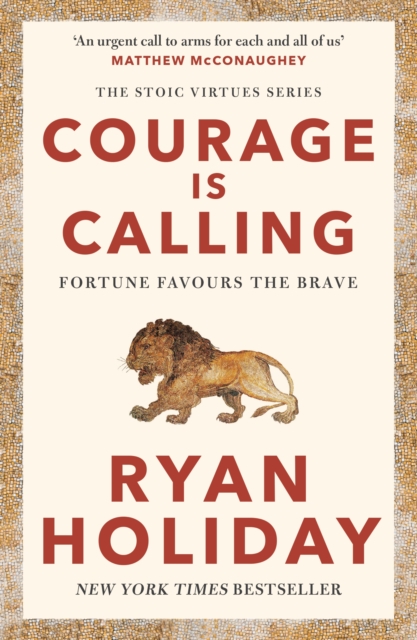 Courage Is Calling : Fortune Favours the Brave - 9781788166287