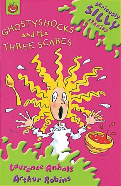 Seriously Silly Stories: Ghostyshocks and the Three Scares - 9781841213965