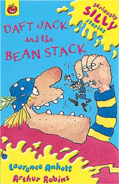 Seriously Silly Supercrunchies: Daft Jack and The Bean Stack - 9781841214085