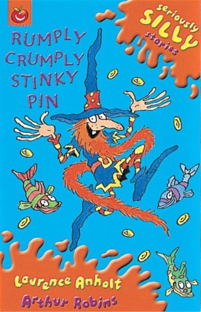 Seriously Silly Stories: Rumply Crumply Stinky Pin - 9781841214122