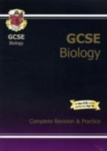 GCSE Biology Complete Revision & Practice (A*-G Course) - 9781841466569