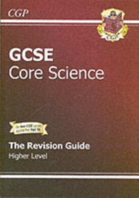 GCSE Core Science Revision Guide - Higher (with Online Edition) (A*-G Course) - 9781841467269