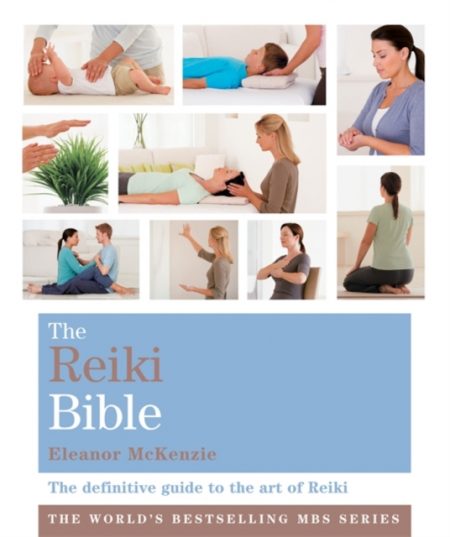 The Reiki Bible : Godsfield Bibles - 9781841813219