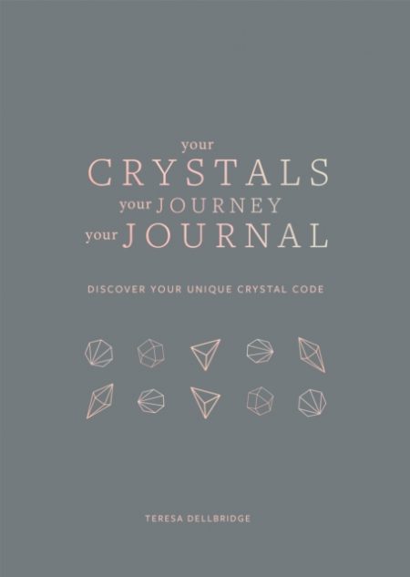 Your Crystals, Your Journey, Your Journal : Find Your Crystal Code - 9781841815190