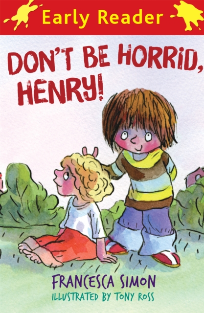 Horrid Henry Early Reader: Don't Be Horrid, Henry! : Book 1 - 9781842556726