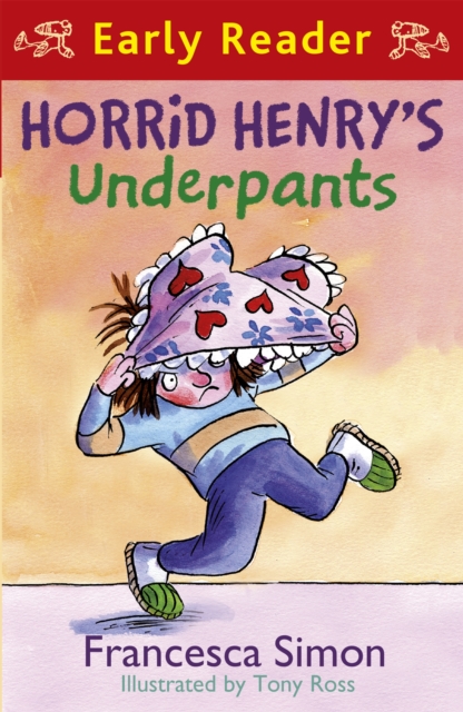 Horrid Henry Early Reader: Horrid Henry's Underpants Book 4 : Book 11 - 9781842557242