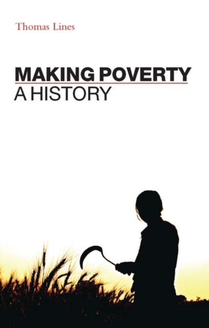 Making Poverty : A History - 9781842779422