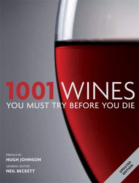 1001 Wines You Must Try Before You Die - 9781844038077
