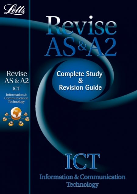 AS and A2 ICT : Study Guide - 9781844194421