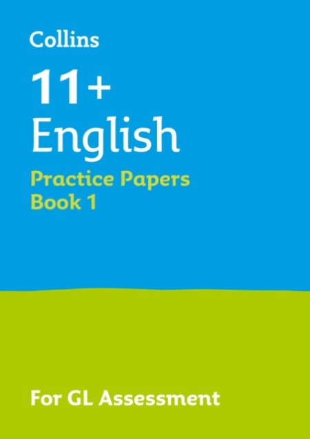 11+ English Practice Papers Book 1 : For the 2024 Gl Assessment Tests - 9781844198382