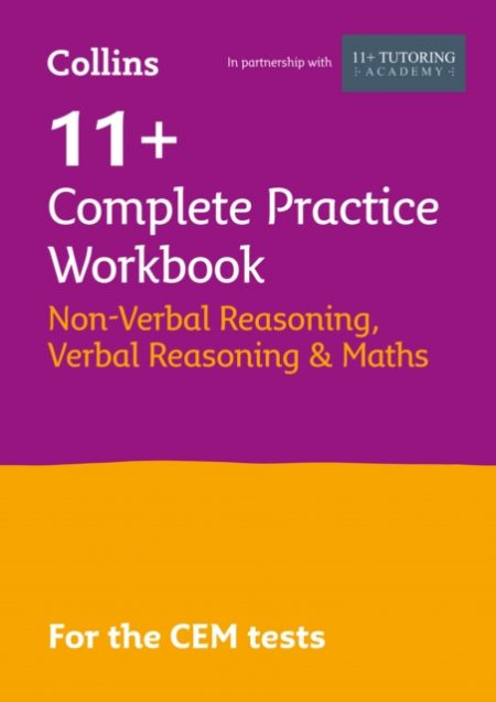 11+ Verbal Reasoning, Non-Verbal Reasoning & Maths Complete Practice Workbook : For the 2024 Cem Tests - 9781844198443