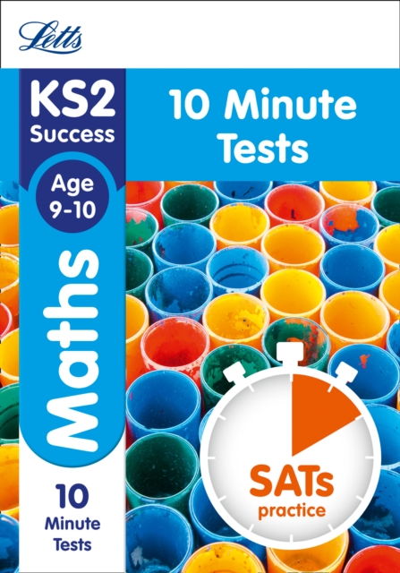 KS2 Maths SATs Age 9-10: 10-Minute Tests - 9781844198559