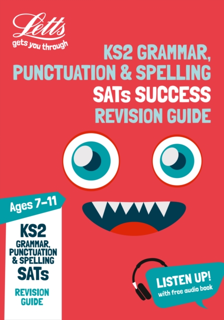 KS2 English Grammar, Punctuation and Spelling SATs Revision Guide : For the 2020 Tests - 9781844199259