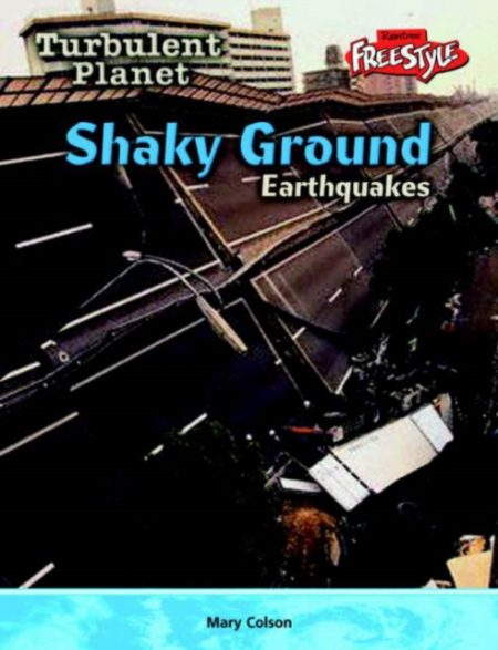 Shaky Ground : Earthquakes - 9781844431168