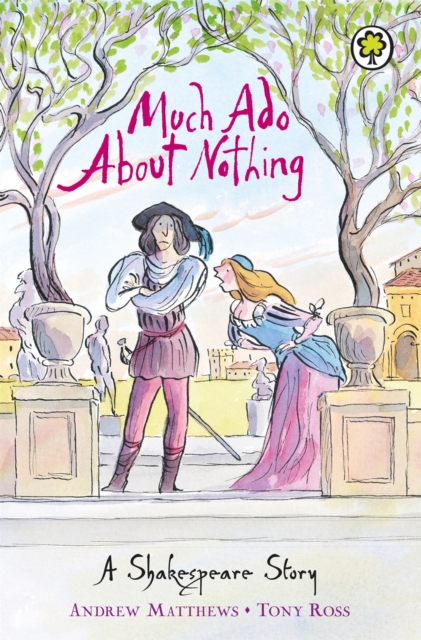 A Shakespeare Story: Much Ado About Nothing - 9781846161834