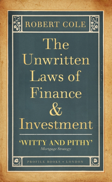 The Unwritten Laws of Finance and Investment - 9781846682551