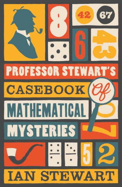 Professor Stewart's Casebook of Mathematical Mysteries - 9781846683480