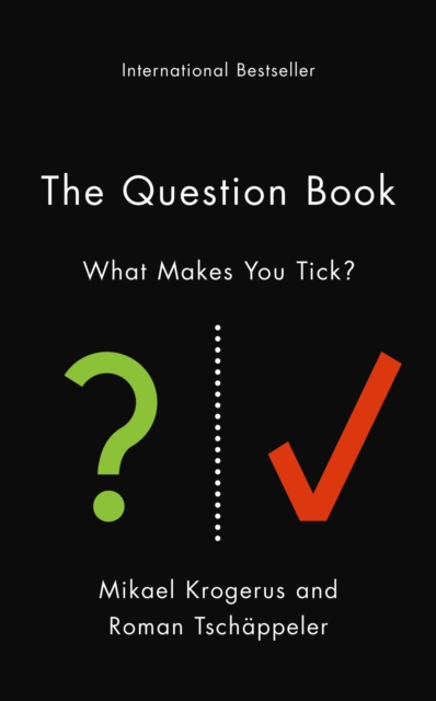 The Question Book : Who Are You?: 532 Opportunities for Self-Reflection and Discovery - 9781846685385